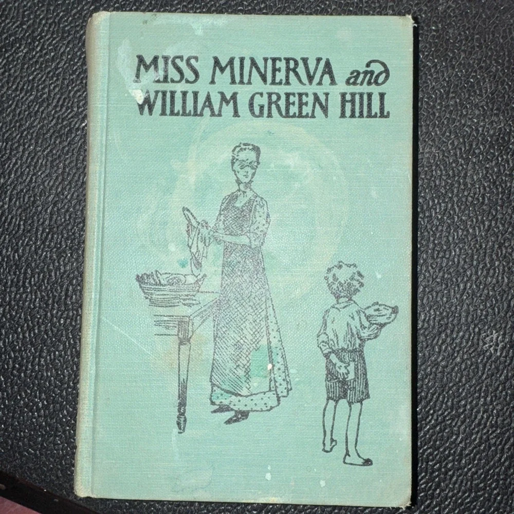 Miss Minerva & William Green Hill 56th Ed 1909 by Frances Boyd Calhoun HC Decor